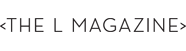 The L Magazine