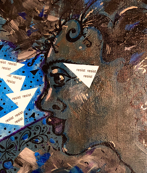 Acrylic painting of a person in shades of brown and green with a white triangle near her eyelid that has the words "resist resist resist" inside of it. There are four more of these triangles in front of the woman's face.