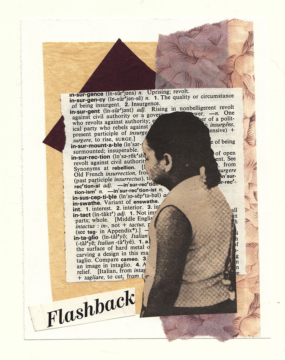 Collage of a girl, pieces of beige, purple, and lilac paper, the word flashback, and a page from a magazine that shows the definitions of the words insurgence, insurgency, insurgent, insurmountable, insurrection, insusceptible, inswathe, intact, and intaglio