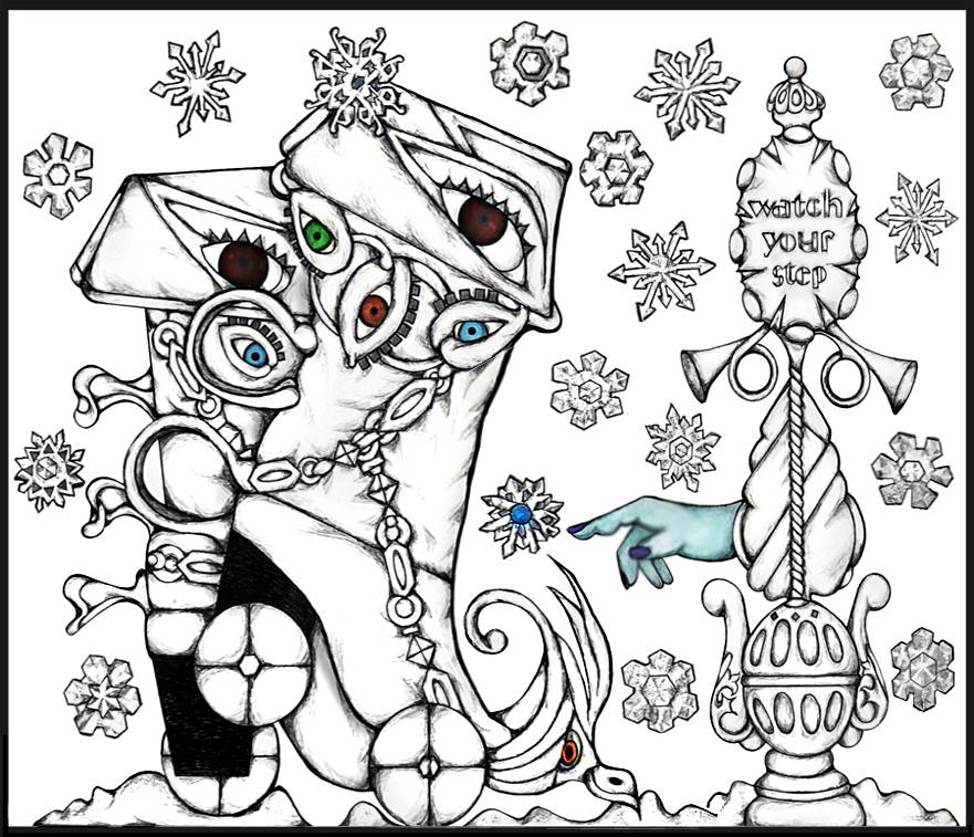 abstract drawing of eyes and fingers toward a sign that reads watch your step. snowflakes spiral out from the center of the piece